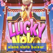 alano slots baixar